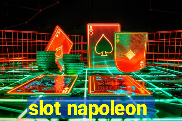 slot napoleon