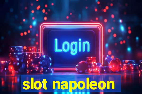 slot napoleon