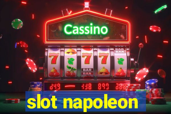 slot napoleon