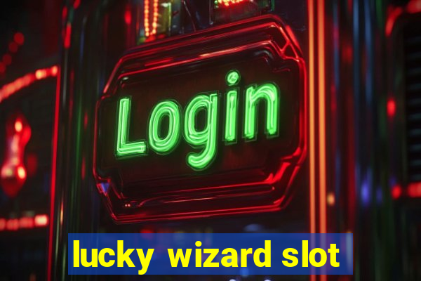 lucky wizard slot