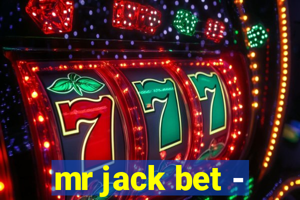 mr jack bet -