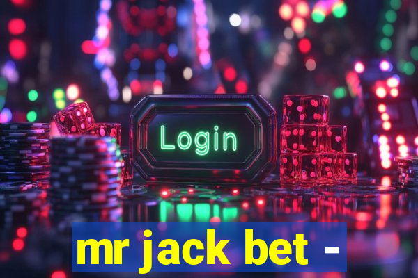 mr jack bet -