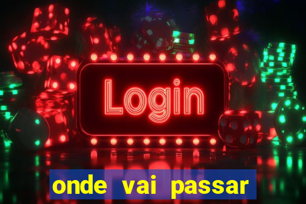 onde vai passar jogo do ceará hoje