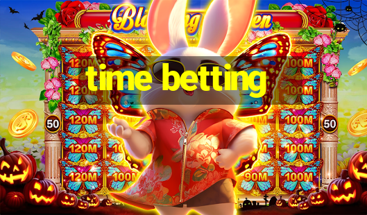 time betting