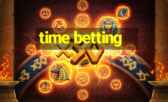 time betting