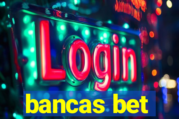 bancas bet