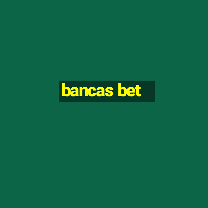 bancas bet