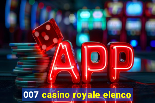 007 casino royale elenco