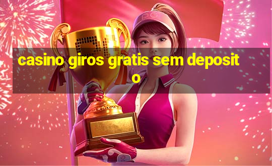 casino giros gratis sem deposito