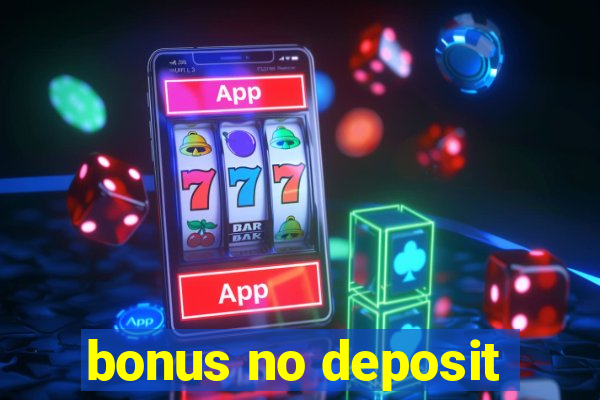 bonus no deposit