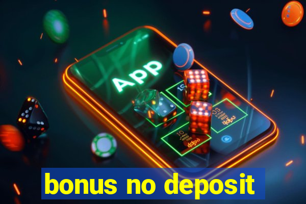 bonus no deposit