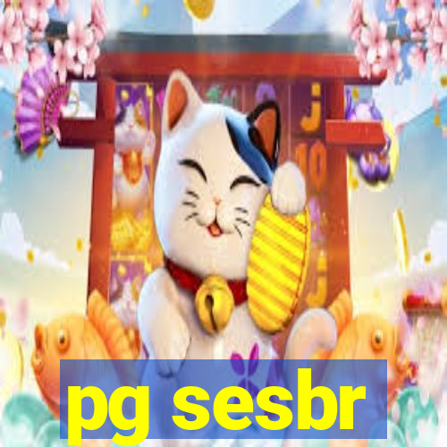 pg sesbr