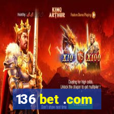 136 bet .com