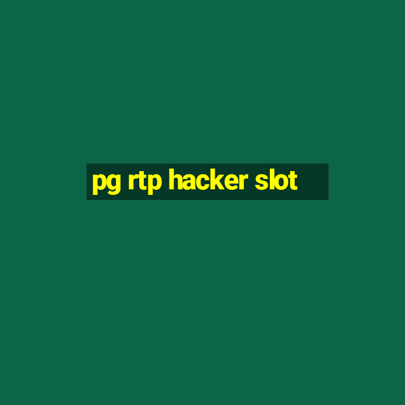 pg rtp hacker slot