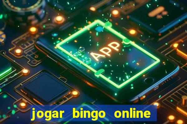 jogar bingo online valendo dinheiro