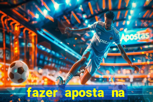 fazer aposta na mega sena