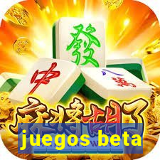 juegos beta