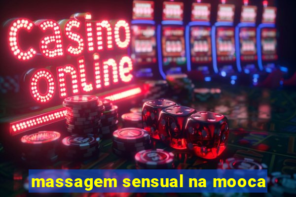 massagem sensual na mooca