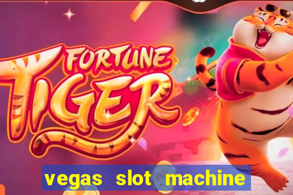 vegas slot machine free games