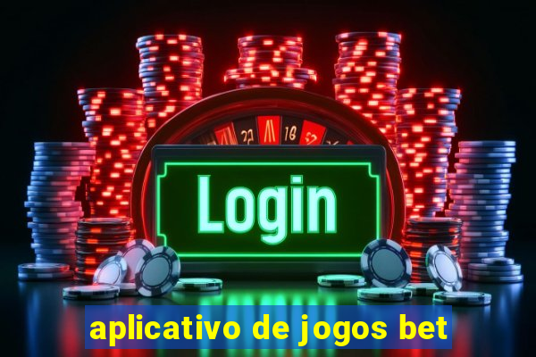 aplicativo de jogos bet