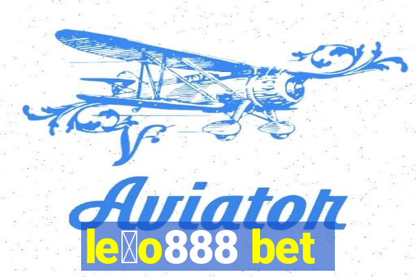 le茫o888 bet