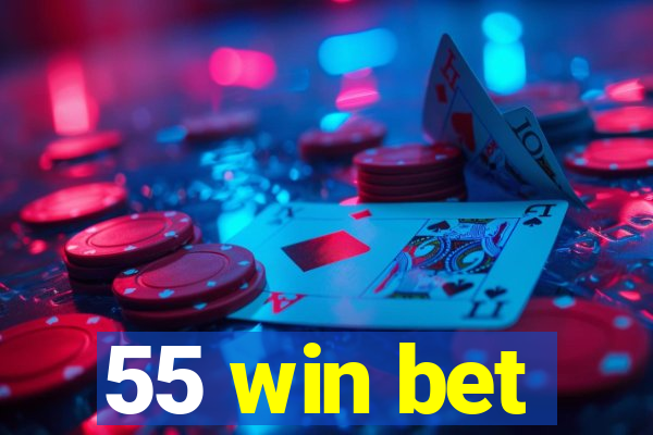 55 win bet