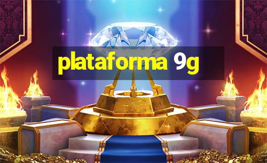 plataforma 9g