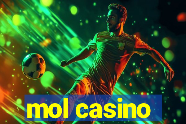 mol casino