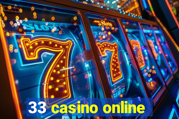 33 casino online