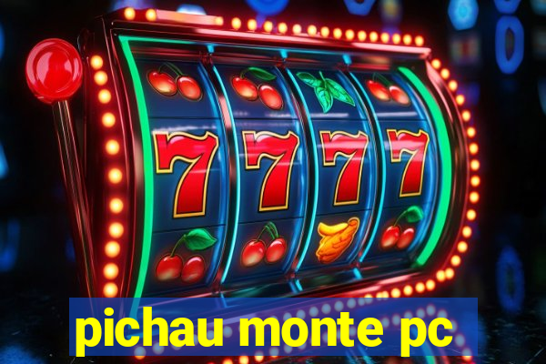 pichau monte pc