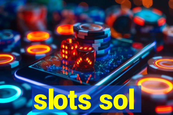 slots sol