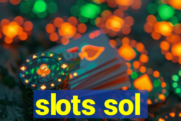 slots sol