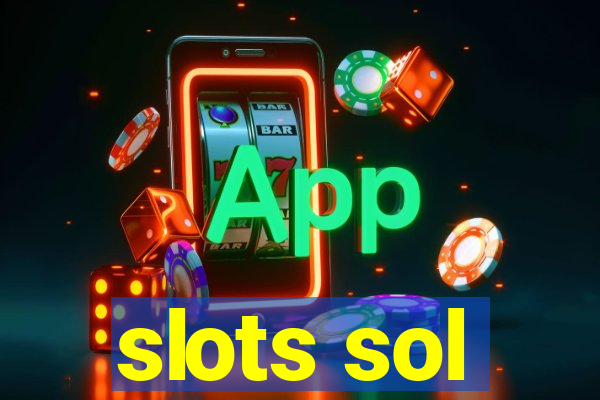 slots sol