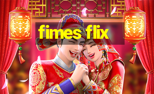 fimes flix