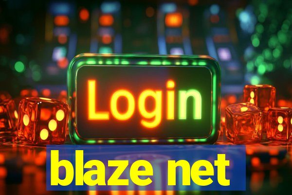 blaze net