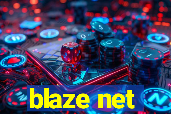 blaze net