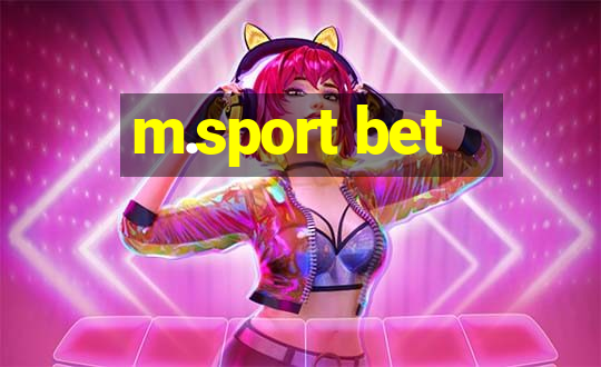 m.sport bet