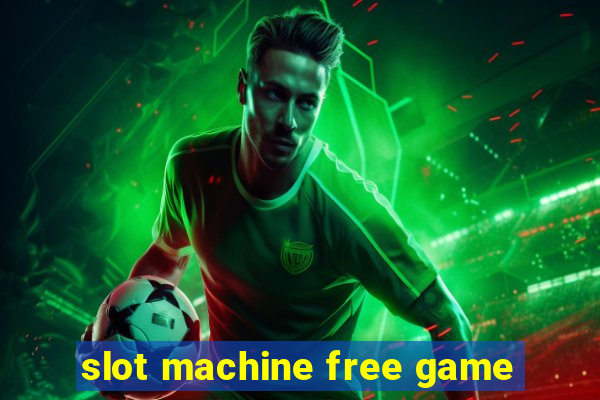 slot machine free game