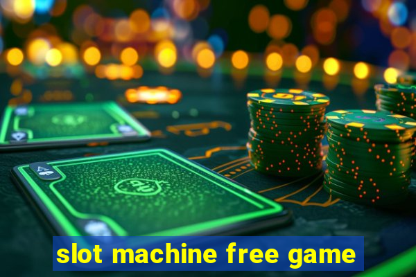 slot machine free game