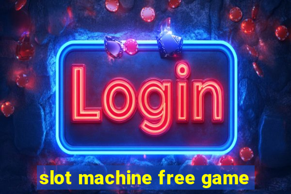 slot machine free game