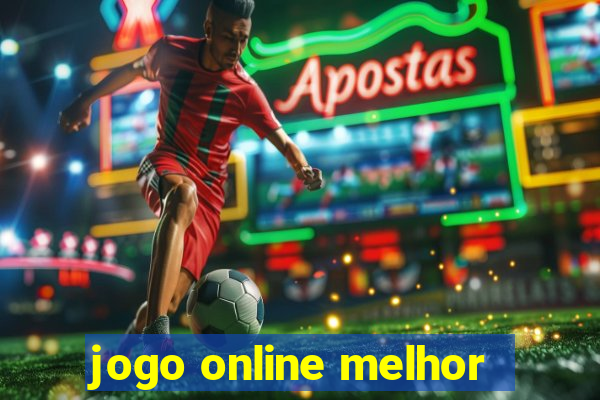 jogo online melhor