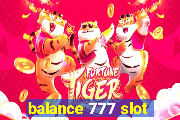 balance 777 slot