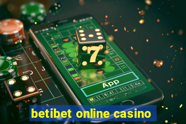 betibet online casino