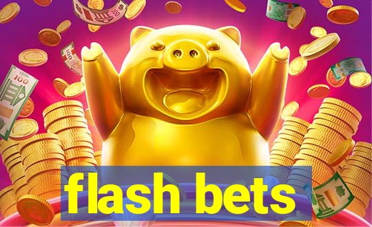 flash bets