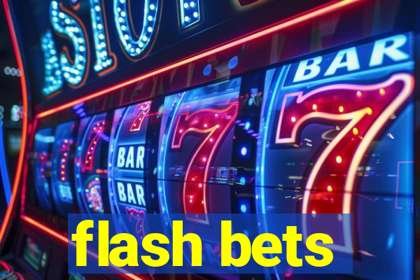 flash bets