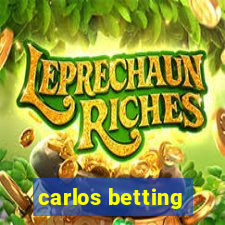 carlos betting