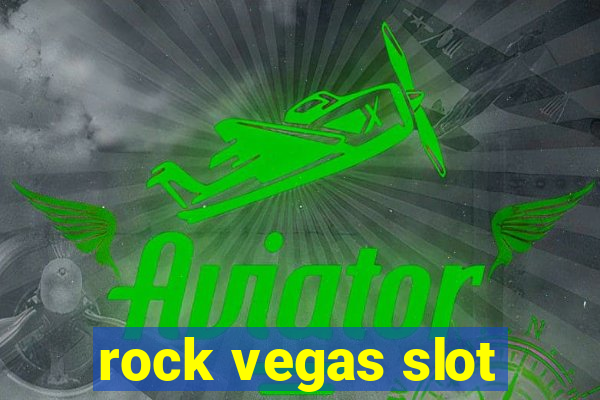 rock vegas slot