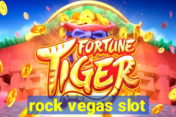 rock vegas slot