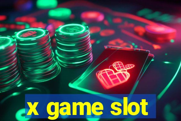 x game slot