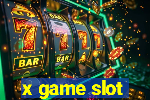 x game slot